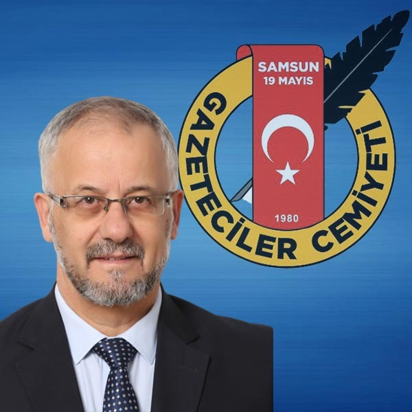 Samsun 19 Mayıs Gazeteciler Cemiyeti Başkanı Yusuf Ziya Çakır